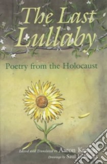 The Last Lullaby libro in lingua di Kramer Aaron (EDT), Lishinsky Saul (EDT)
