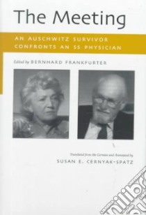 The Meeting libro in lingua di Frankfurter Bernhard (EDT), Cernyak-Spatz Susan E. (TRN), Cernyak-Spatz Susan E. (EDT)
