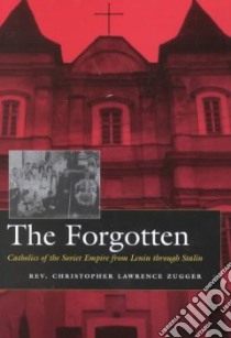 The Forgotten libro in lingua di Zugger Christopher Lawrence