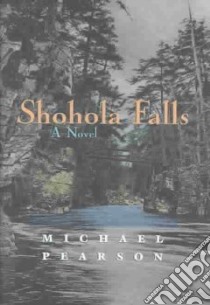 Shohola Falls libro in lingua di Pearson Michael