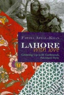 Lahore With Love libro in lingua di Afzal-Khan Fawzia