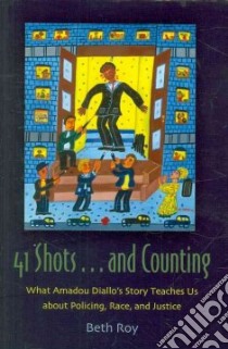 41 Shots…and Counting libro in lingua di Roy Beth