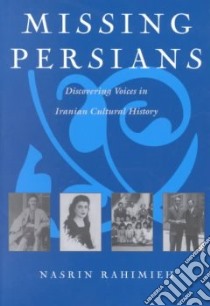 Missing Persians libro in lingua di Rahimieh Nasrin
