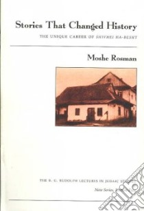Stories That Changed History libro in lingua di Rosman Moshe