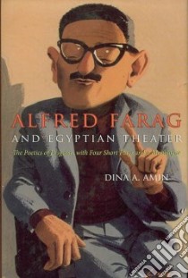 Alfred Farag and Egyptian Theater libro in lingua di Amin Dina A., Allen Roger (FRW)