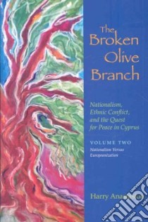 The Broken Olive Branch libro in lingua di Anastasiou Harry