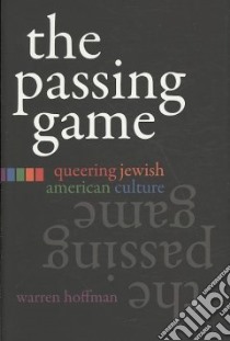 The Passing Game libro in lingua di Hoffman Warren