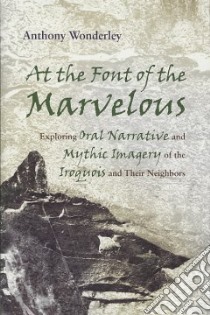 At the Font of the Marvelous libro in lingua di Wonderley Anthony