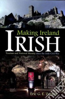 Making Ireland Irish libro in lingua di Zuelow Eric G. E.