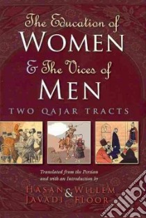 The Education of Women & the Vices of Men libro in lingua di Javadi Hasan (TRN), Floor Willem (TRN)