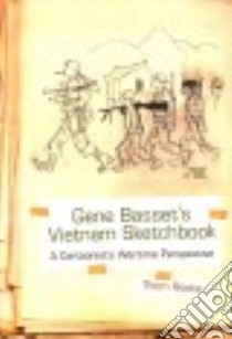 Gene Bassets Vietnam Sketchbook libro in lingua di Rooke Thom