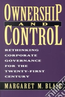 Ownership and Control libro in lingua di Blair Margaret M.
