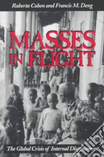 Masses in Flight libro in lingua di Cohen Roberta, Deng Francis Mading