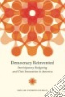 Democracy Reinvented libro in lingua di Gilman Hollie Russon