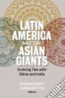 Latin America and the Asian Giants libro in lingua di Roett Riordan (EDT), Paz Guadalupe (EDT)