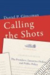 Calling the Shots libro in lingua di Gitterman Daniel P.