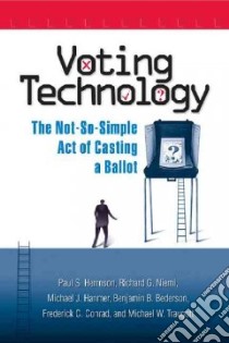 Voting Technology libro in lingua di Herrnson Paul S., Niemi Richard G., Hanmer Michael J., Bederson Benjamin B., Conrad Frederick G.