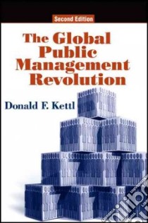 The Global Public Management Revolution libro in lingua di Kettl Donald F.