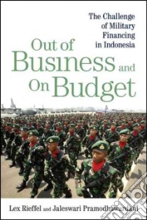 Out of Business and on Budget libro in lingua di Rieffel Lex, Pramodhawardani Jaleswari