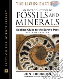 An Introduction to Fossils and Minerals libro in lingua di Erickson Jon, Coates Donald R. (FRW)