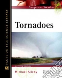 Tornadoes libro in lingua di Allaby Michael, Garratt Richard (ILT)