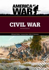 Civil War libro in lingua di Golay Michael, Bowman John Stewart (EDT), Bowman John Stewart