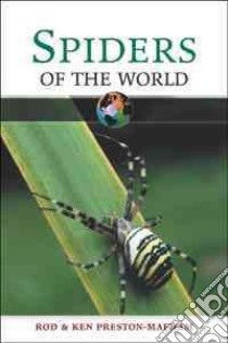 Spiders of the World libro in lingua di Preston-Mafham Rod, Preston-Mafham Ken