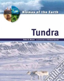 Tundra libro in lingua di Moore Peter D., Garratt Richard (ILT)
