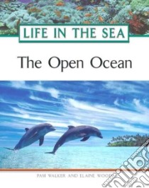 The Open Ocean libro in lingua di Walker Pam, Wood Elaine