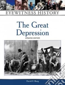 The Great Depression libro in lingua di Burg David F.