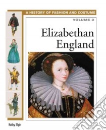 Elizabethan England libro in lingua di Elgin Kathy