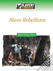 Slave Rebellions libro in lingua di Doak Robin S.