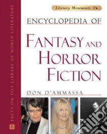 Encyclopedia of Fantasy And Horror Fiction libro in lingua di D'Ammassa Don