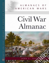 Civil War Almanac libro in lingua di Fredriksen John C.