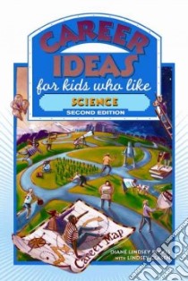 Career Ideas for Kids Who Like Science libro in lingua di Reeves Diane Lindsey, Clasen Lindsey, Bond Nancy (ILT)