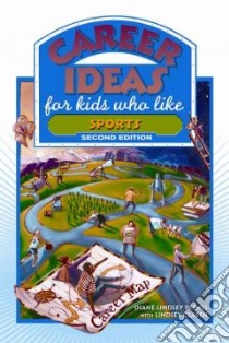 Career Ideas for Kids Who Like Sports libro in lingua di Reeves Diane Lindsey, Clasen Lindsey, Bond Nancy (ILT)