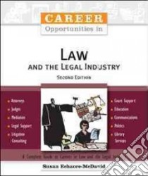 Career Opportunities in Law And the Legal Industry libro in lingua di Echaore-McDavid Susan