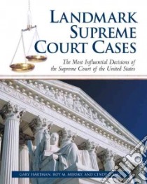 Landmark Supreme Court Cases libro in lingua di Hartman Gary R., Mersky Roy M., Tate Cindy L.