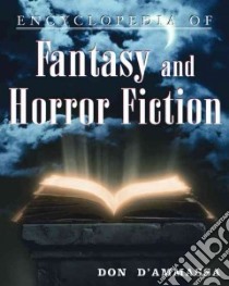 Encyclopedia of Fantasy And Horror Fiction libro in lingua di D'Ammassa Don