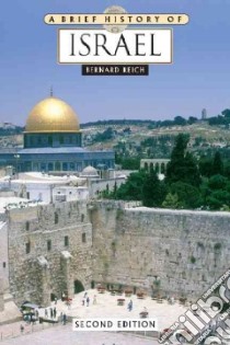 A Brief History of Israel libro in lingua di Reich Bernard