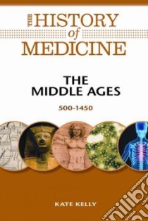 The Middle Ages libro in lingua di Kelly Kate