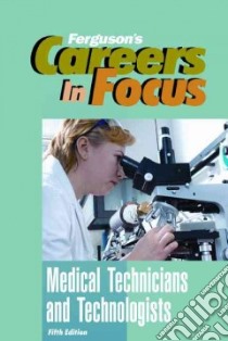 Medical Technicians and Technologists libro in lingua di Ferguson (COR)