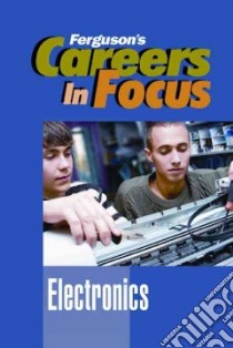 Electronics libro in lingua di Ferguson Publishing (COR)