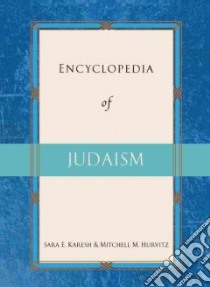 Encyclopedia of Judaism libro in lingua di Karesh Sara E., Hurvitz Mitchell M.