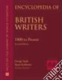 Encyclopedia of British Writers, 1800 to the Present libro in lingua di Stade George (EDT), Karbiener Karen (EDT)