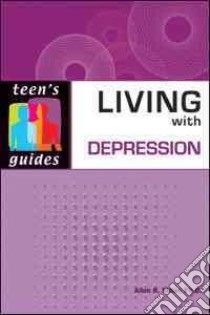 Living with Depression libro in lingua di Miller Allen R. Ph.D.