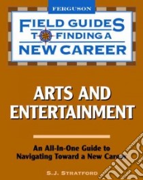 Arts and Entertainment libro in lingua di Stratford S. J.