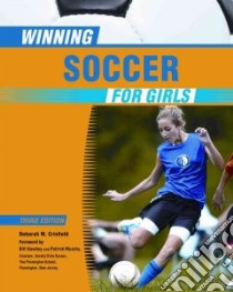 Winning Soccer for Girls libro in lingua di Crisfield Deborah W.