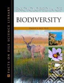 Encyclopedia of Biodiversity libro in lingua di Stanley A Rice