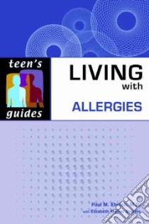 Living with Allergies libro in lingua di Ehrlich Paul, Bowers Elizabeth Shimer